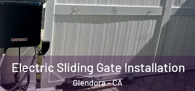  Electric Sliding Gate Installation Glendora - CA